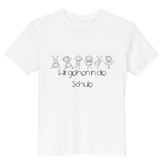 Wir gehen in die Schule – Das perfekte Bio-T-Shirt für kleine Schulstarter! 🎒✨